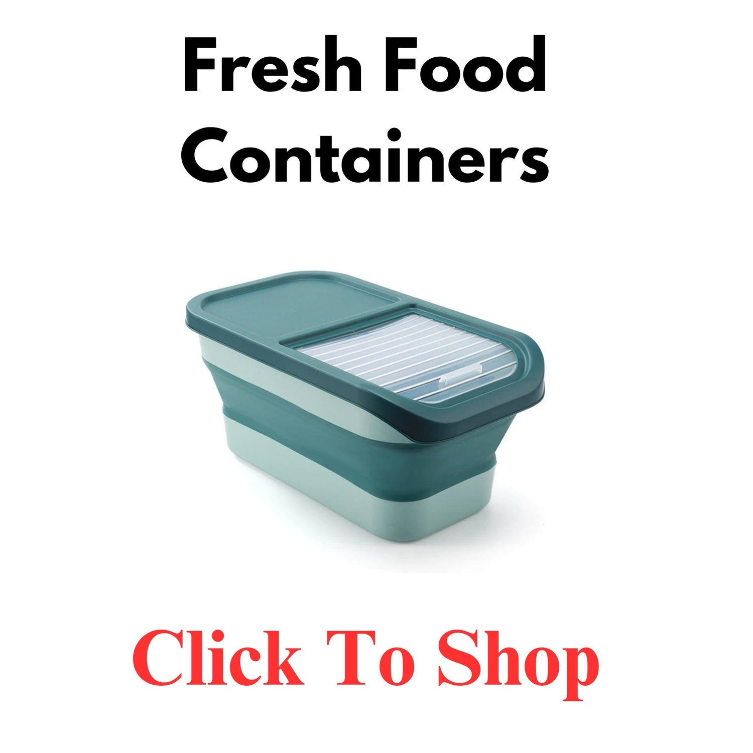 Fresh Food Containers